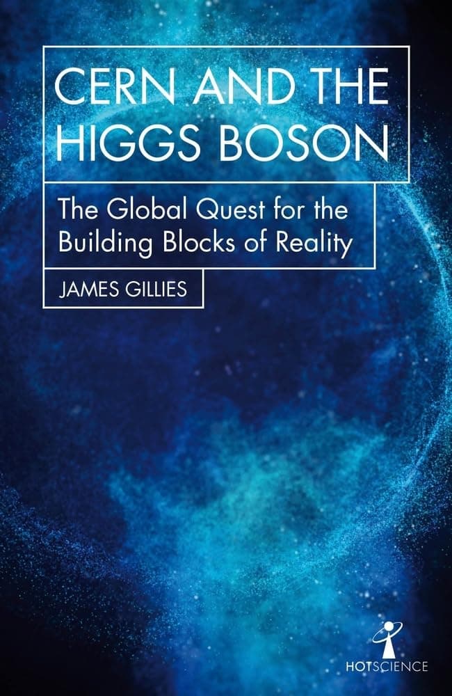 Cover of CERN and the Higgs Boson by James Gillies